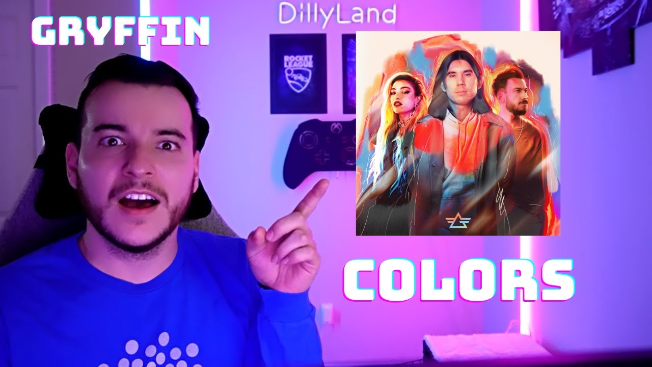 DillyLandReacts - Gryffin - Colors ft. Blanke & Eyelar