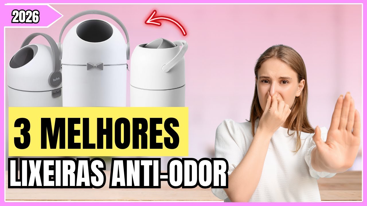Qual a LIXEIRA ANTI-ODOR 2026? – Top 3 LIXEIRA ANTI ODOR para enxoval de bebê