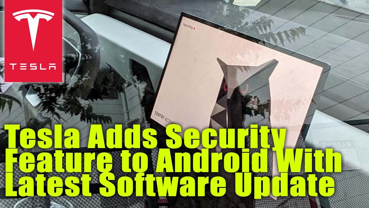 Tesla Adds Security Feature to Android With Latest Software Update