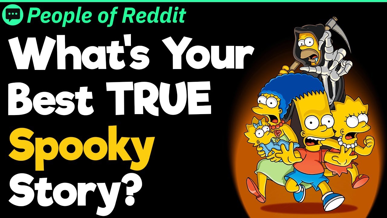 What's Your Best TRUE Spooky Story?