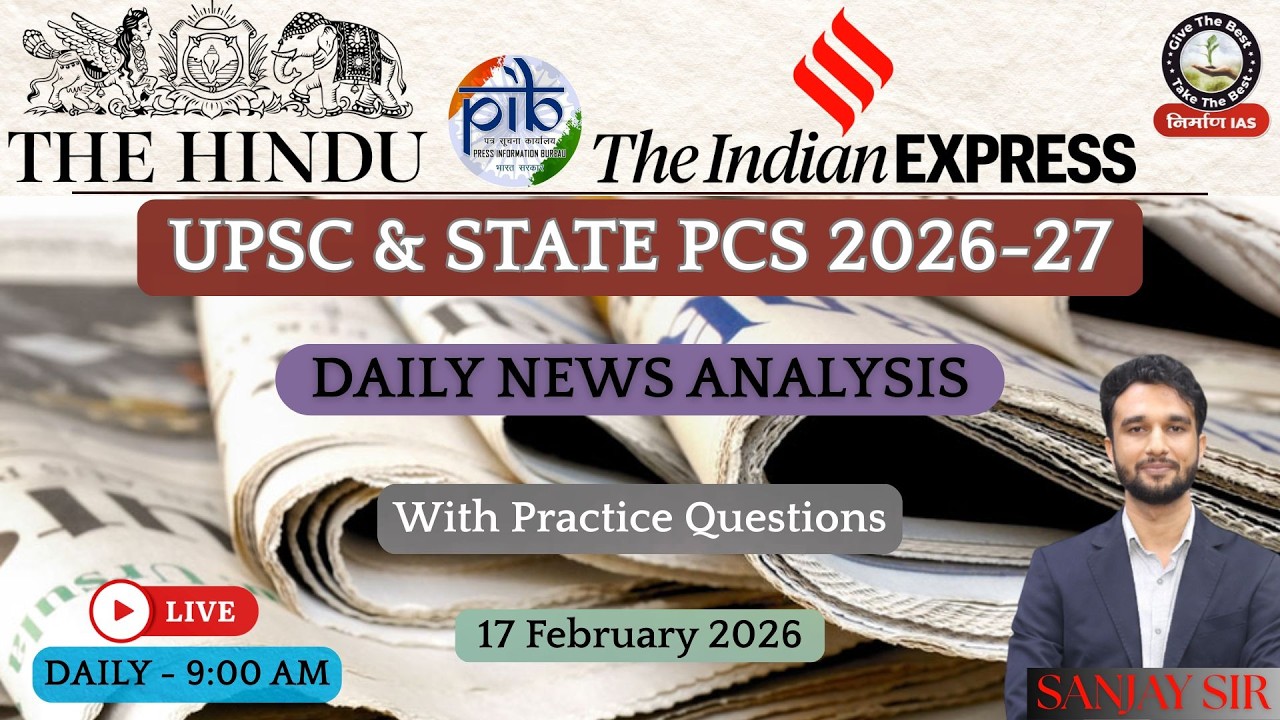 17 February The Hindu | PIB | Indian Express | Newspaper Analysis for UPSC | Current Affairs