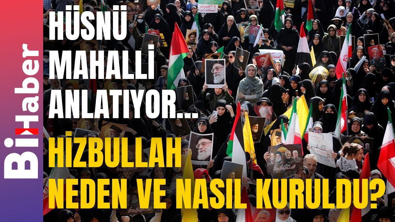 Hizbullah Neden ve Nasıl Kuruldu? @husnu_mahalli | BiHaber