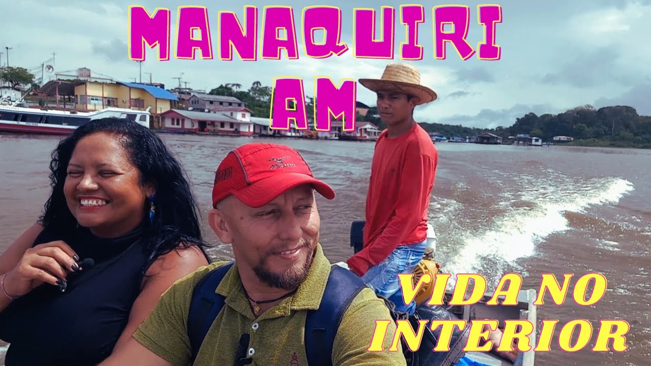 ✅😎Visitando MANAQUIRI - Vida no interior do AMAZONAS