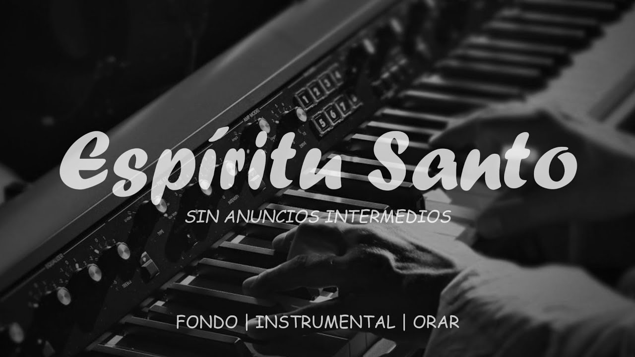 Piano Instrumental Para Orar // Sin ANUNCIOS Intermedios*