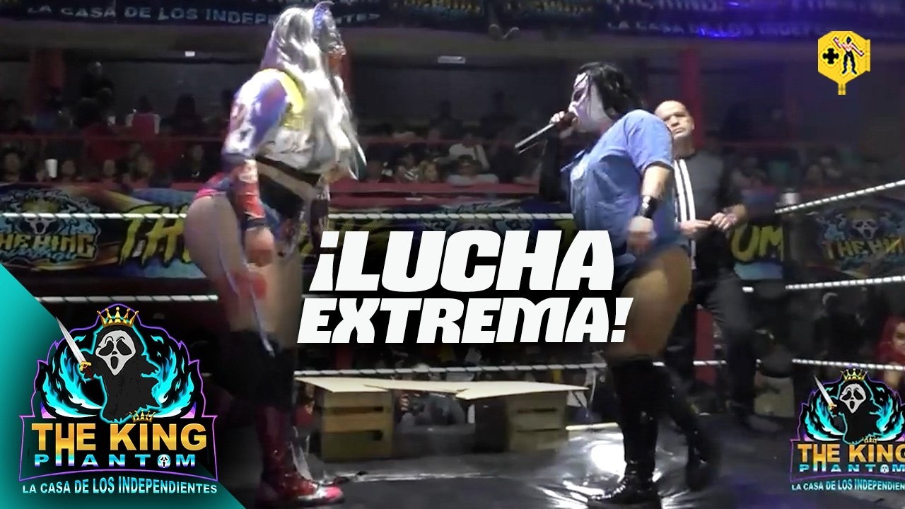 Lucha extrema: Sádika vs Reina Obscura | Indymanía King Phamtom | Lucha Completa
