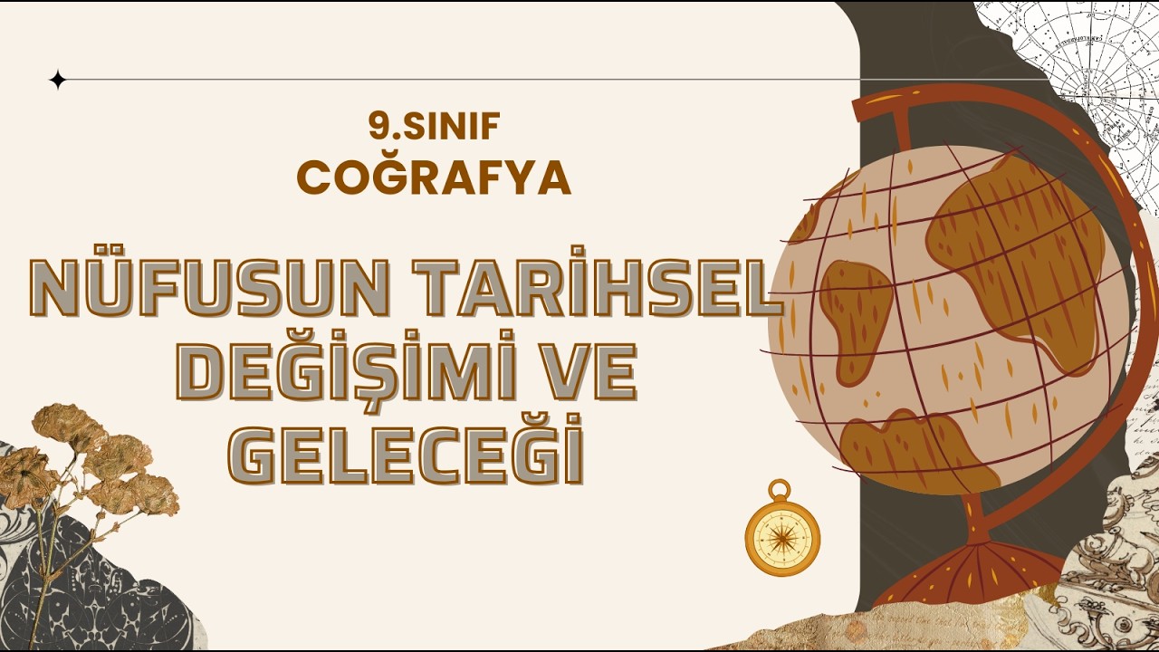 9. Sınıf Coğrafya – Nüfusun Tarihsel Değişimi ve Geleceği #2026