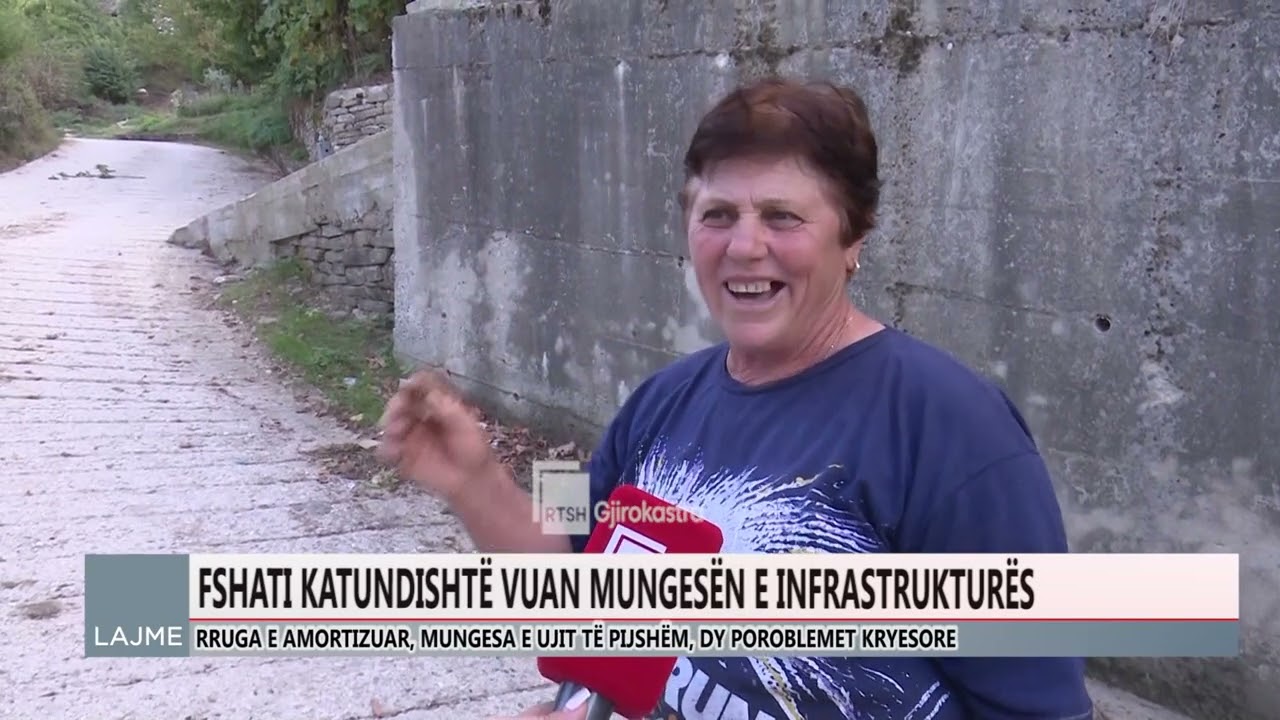FSHATI KATUNDISHTË VUAN MUNGESËN E INFRASTRUKTURËS