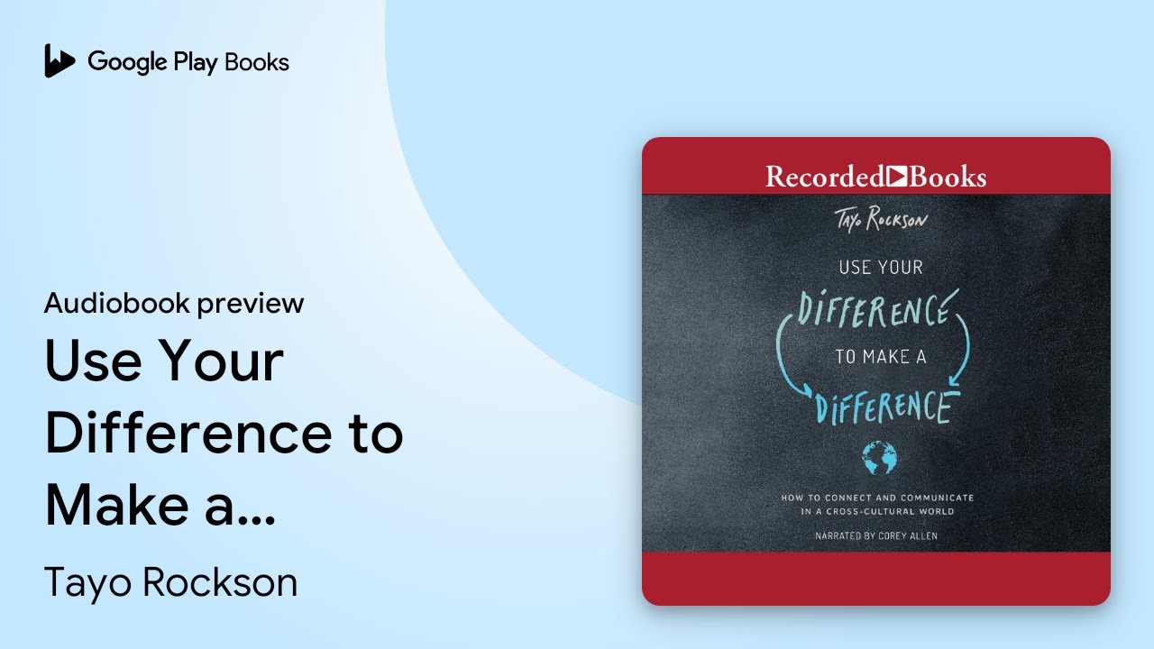 Use Your Difference to Make a Difference: How&hellip; by Tayo Rockson &middot; Audiobook preview