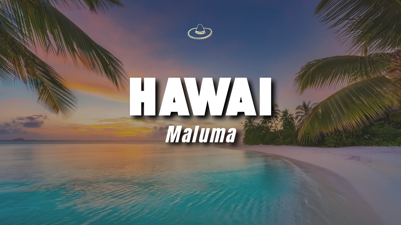 Maluma - Hawai (Letra/Lyrics)