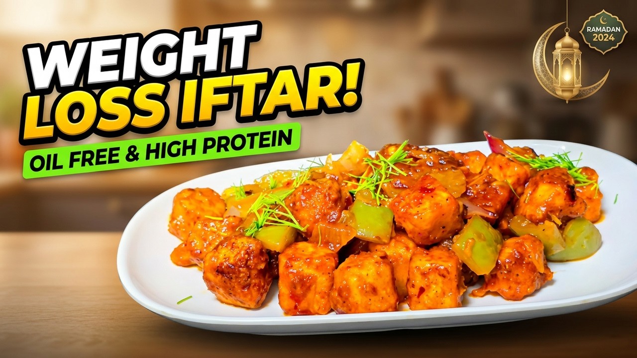 High Protein Iftar Recipe | Oil Free Weight Loss | Ramadan Special
