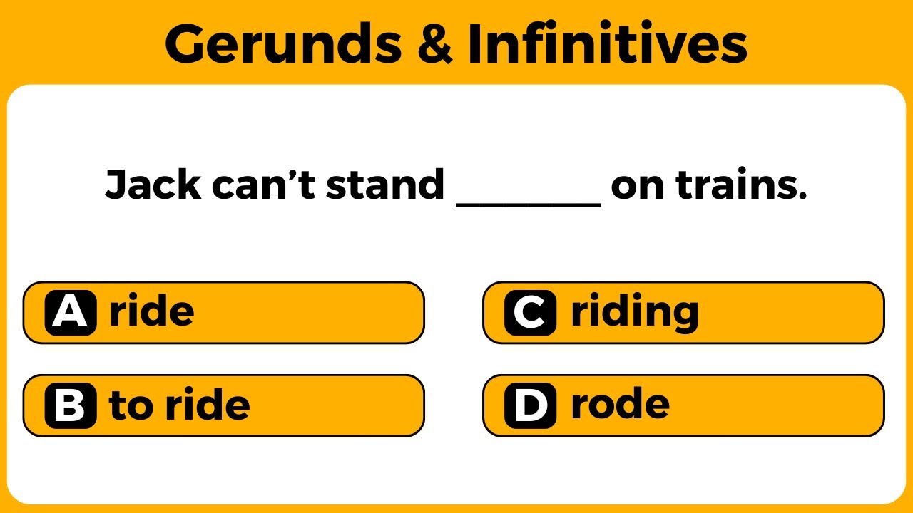 GERUNDS and INFINITIVES Quiz | GERUND (-ing) or INFINITIVE (to)