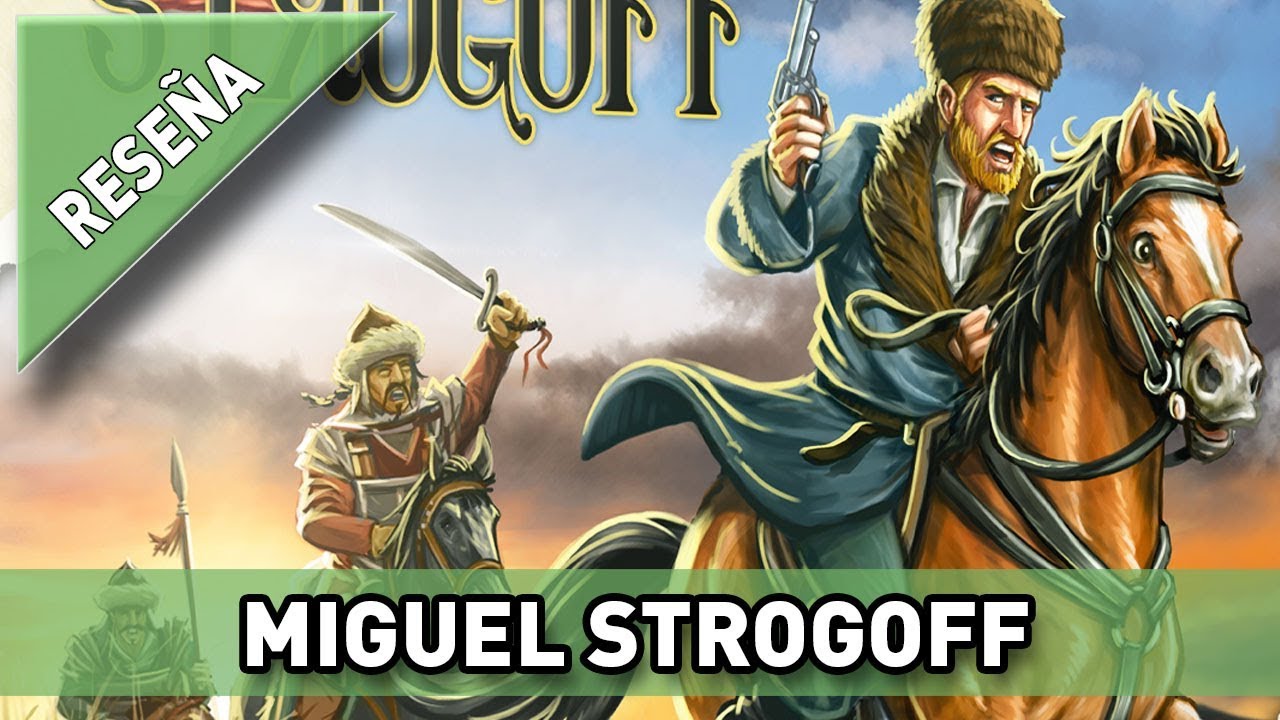 Miguel Strogoff - Cómo se juega y reseña - Juego de mesa Devir