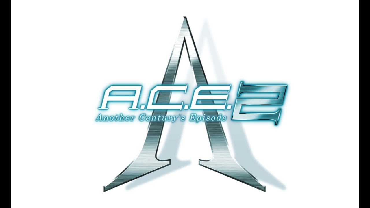 A.C.E. 2: Destiny of Battle (3-Loops)