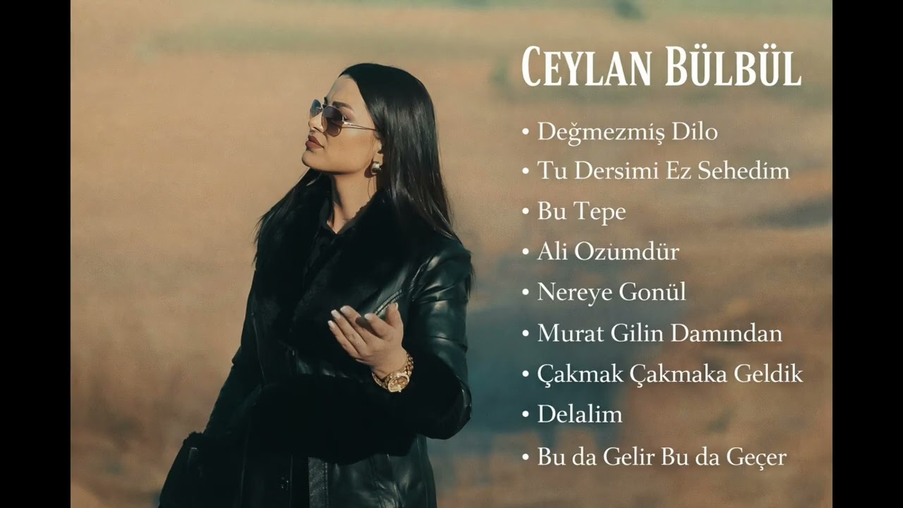 Ceylan Bülbül-Bu Da Gelir Bu Da Geçer Full Albüm