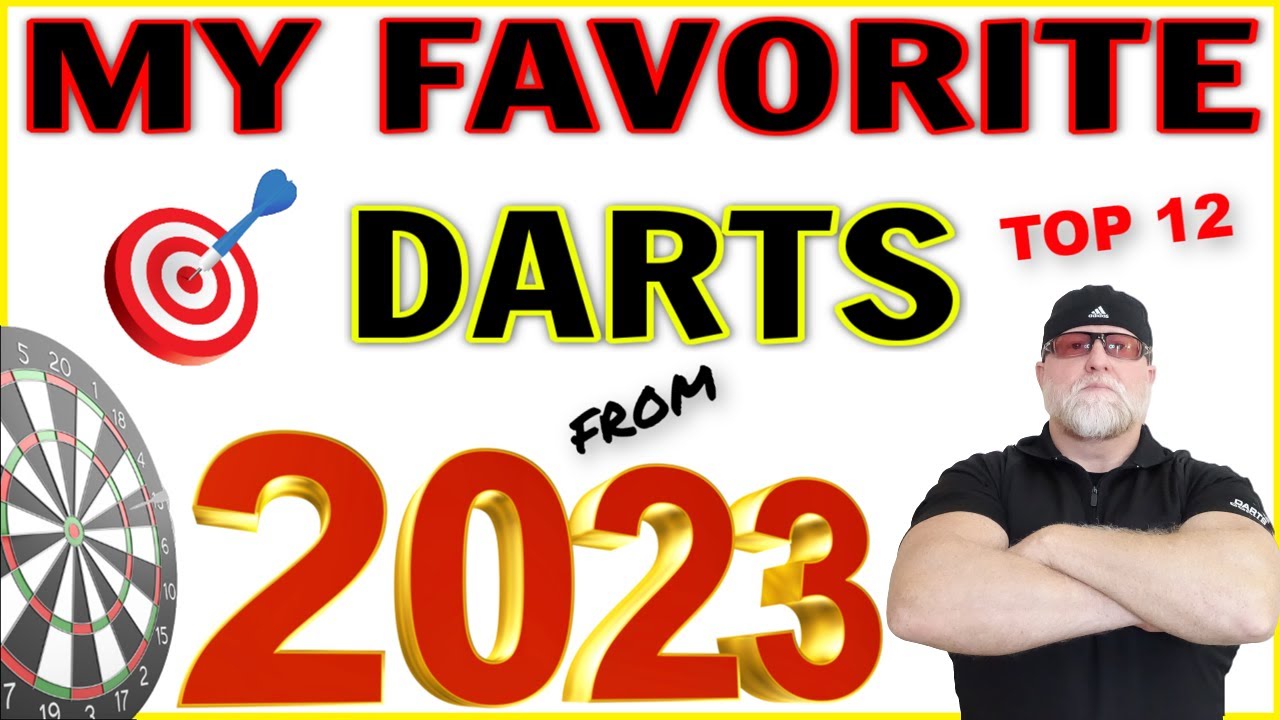 My TOP 12 Favorite Review Darts Of 2023