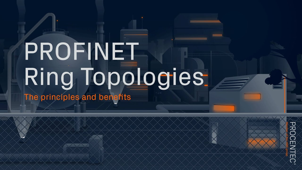PROFINET Topologies -  The principles and benefits