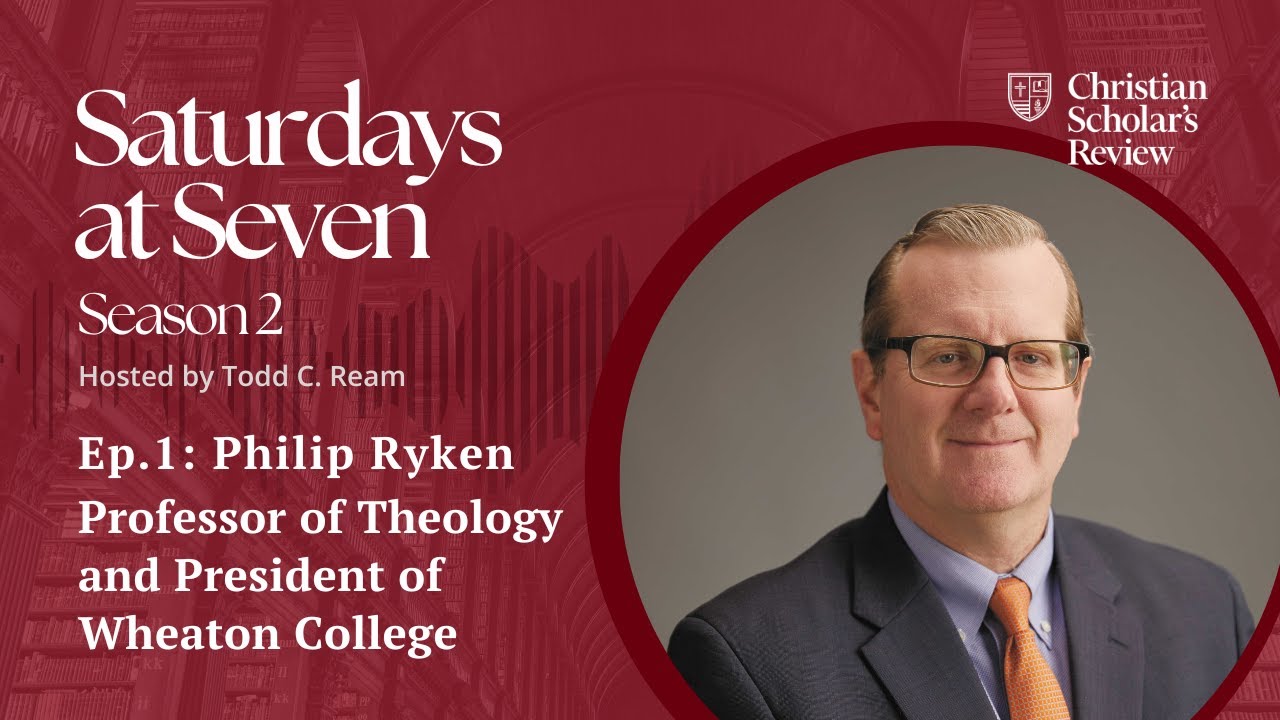 “Nourishing the Soul” ft. Wheaton College’s Philip Graham Ryken I Saturdays at Seven S2 Ep1