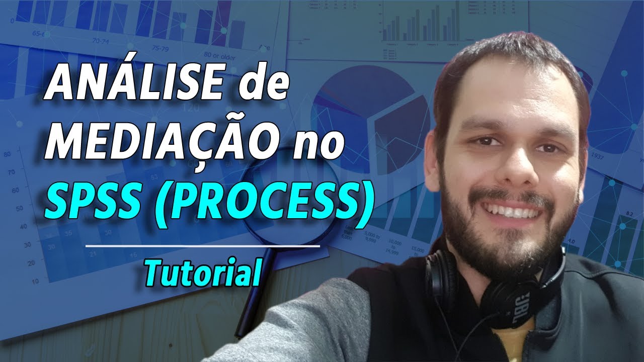 Aprenda a Executar Análise de Mediação no SPSS (PROCESS) | TUTORIAL
