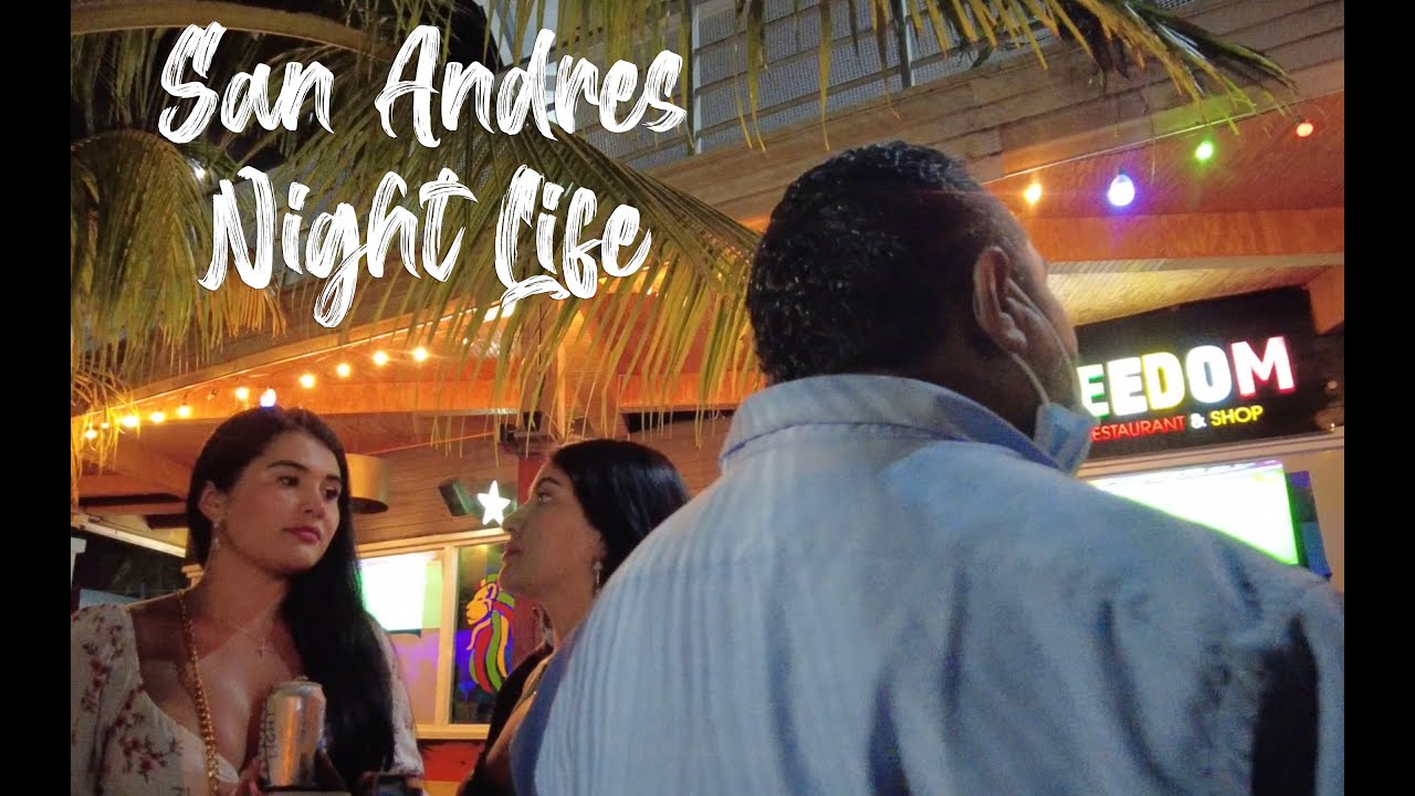 San Andres Nightlife