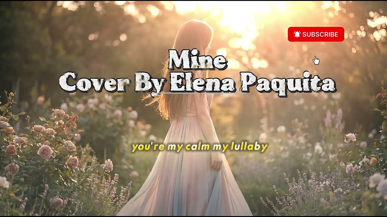 MINE - Cover By Elena Paquita #cover #coversong #music #song