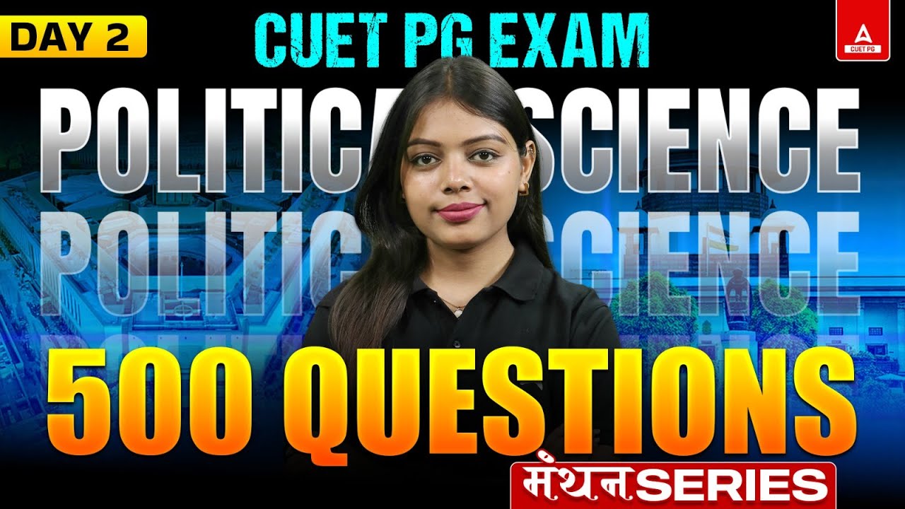 500 Questions of Political Science | MA POLITICAL SCIENCE | Manthan Series | PYQ & Questions #2