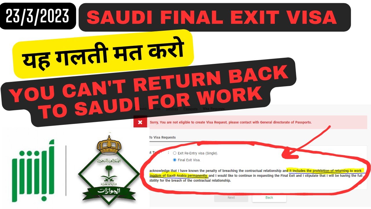 After final exit you can not return back to Saudi for work - Check before applying visa from Absher