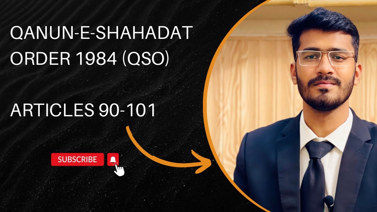 (Articles 90-101) Qanun-e-Shahadat Order 1984 (QSO) (presumption as to documents).