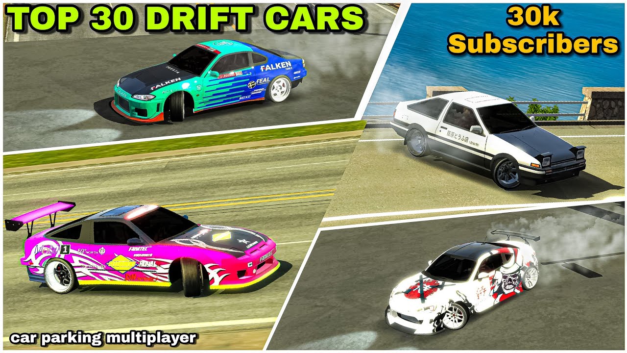 Top 30 Best Drift Cars in Car Parking Multiplayer (30k Subscribers Special)