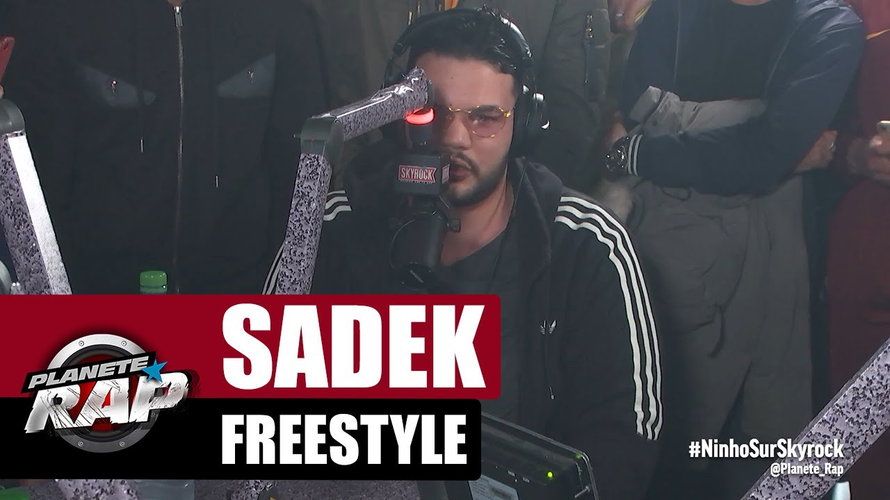 Sadek - Freestyle #PlanèteRap
