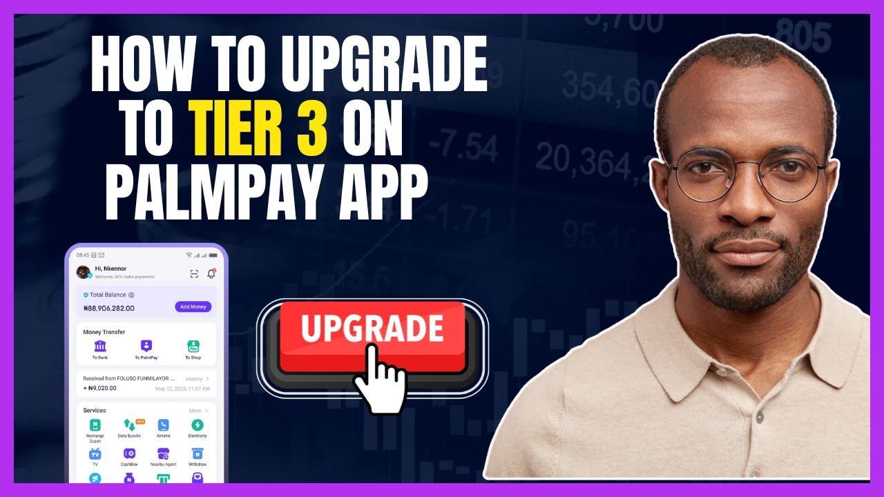 How To UPGRADE Palmpay Account TO TIER 3  || Increase Palmpay ACCOUNT LIMIT