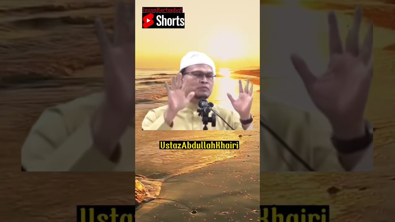 #shorts #ustazabdullahkhairi #ilmuagama #sayangrasulullah #youtubeshorts #shortvideo #ilmubermanfaat