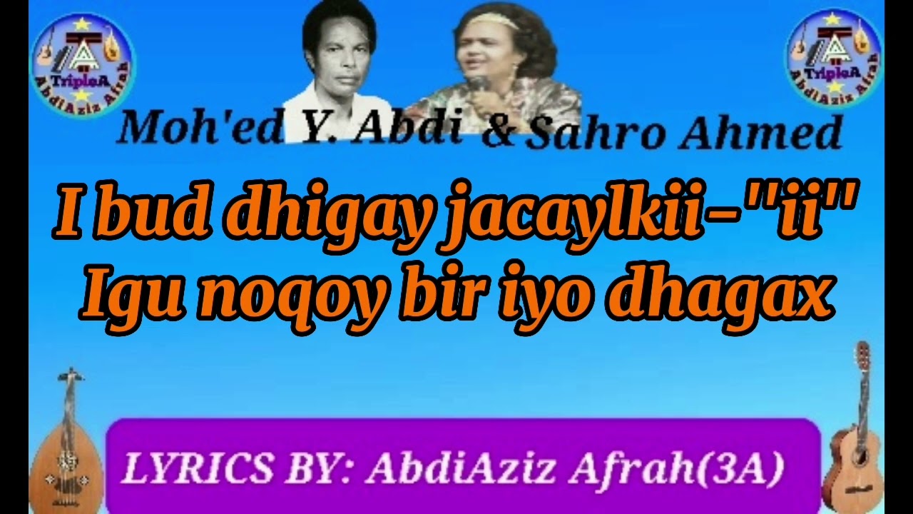 Hees aan caadi ahayn:Ruuxa Gala Badweyn. Max'ed Yusuf iyo Sahro Axmed