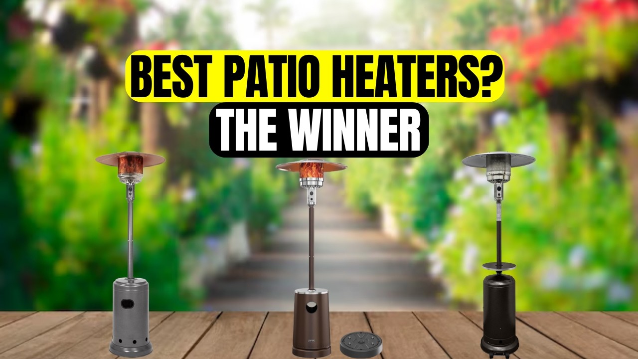 Top 3 Best Patio Heaters to Buy in 2026 (Stay Warm Outdoors!)