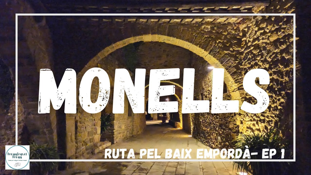 EL BAIX EMPORDÀ AMB AUTOCARAVANA (EP 1) - MONELLS, SANT SADURNÍ I SANT MIQUEL DE CRUÏLLES