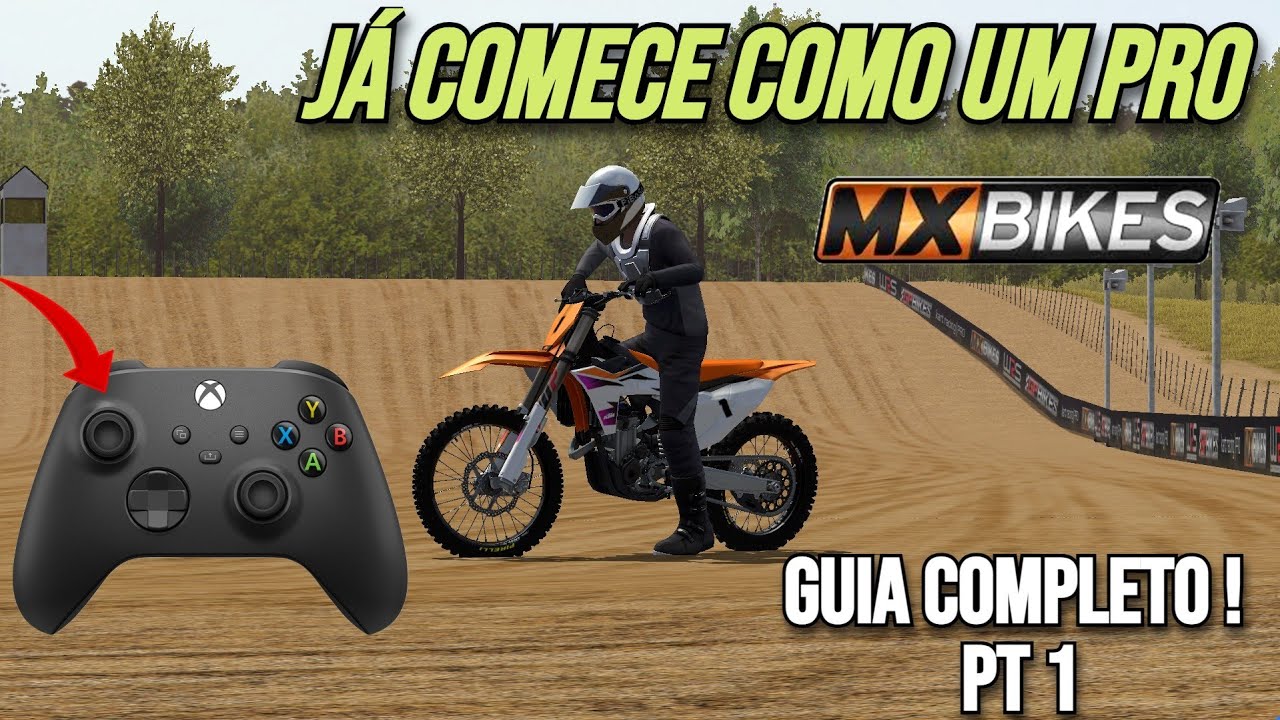 GUIA COMPLETO PARA INICIANTES NO MX BIKES !!