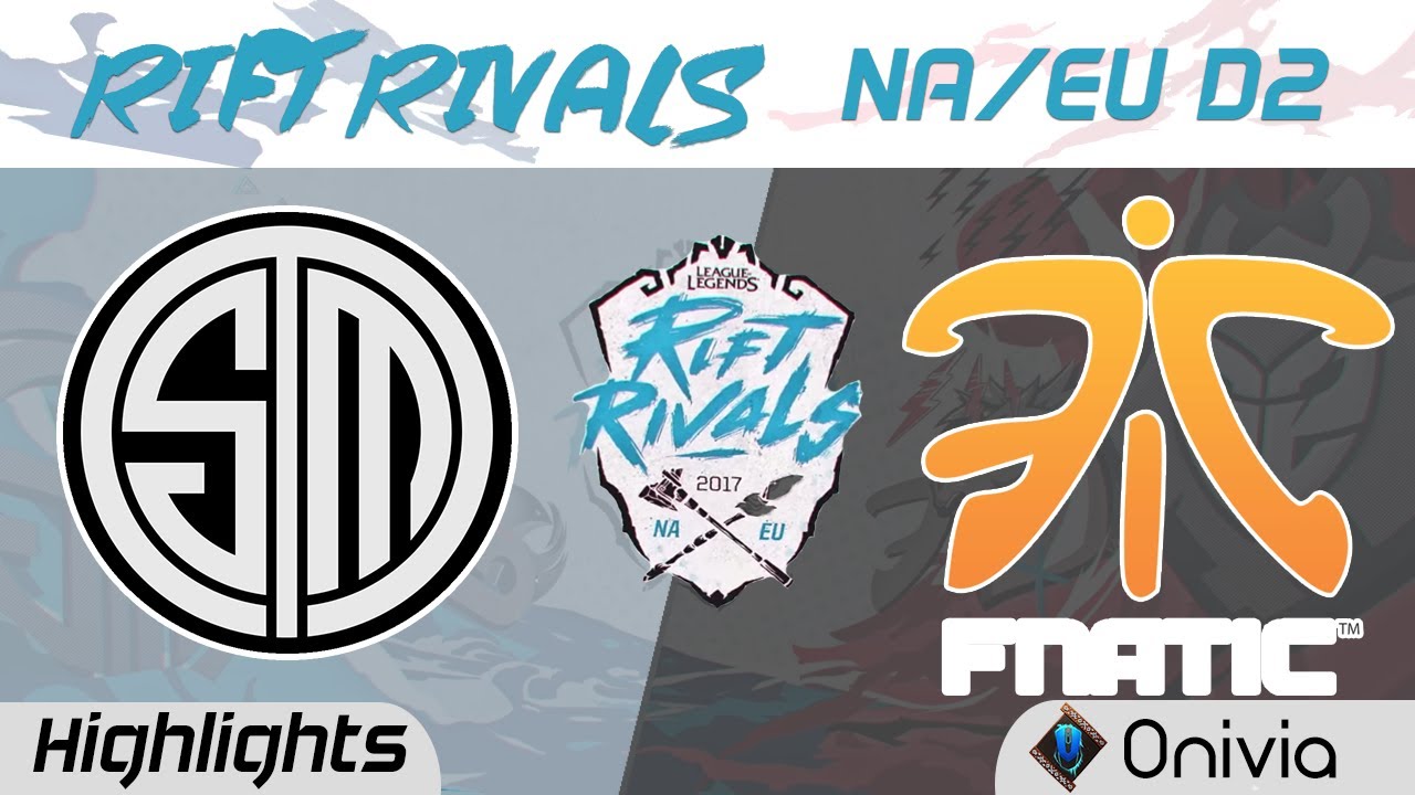 TSM vs FNC Highlights Rift Rivals EU & NA 2017 Team Solo Mid vs Fnatic by Onivia