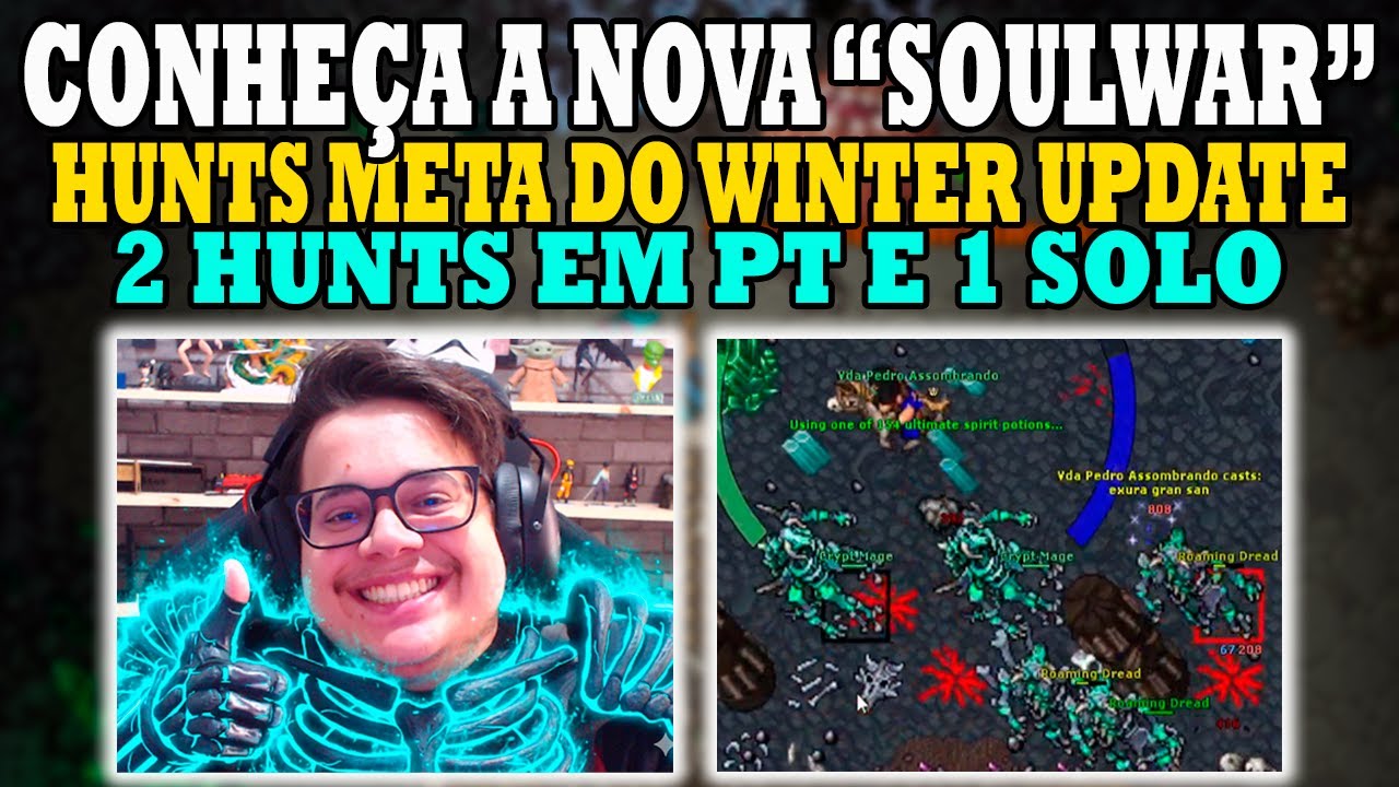 SOULWAR 2.0? AS NOVAS HUNTS META DO TIBIA CHEGARAM!