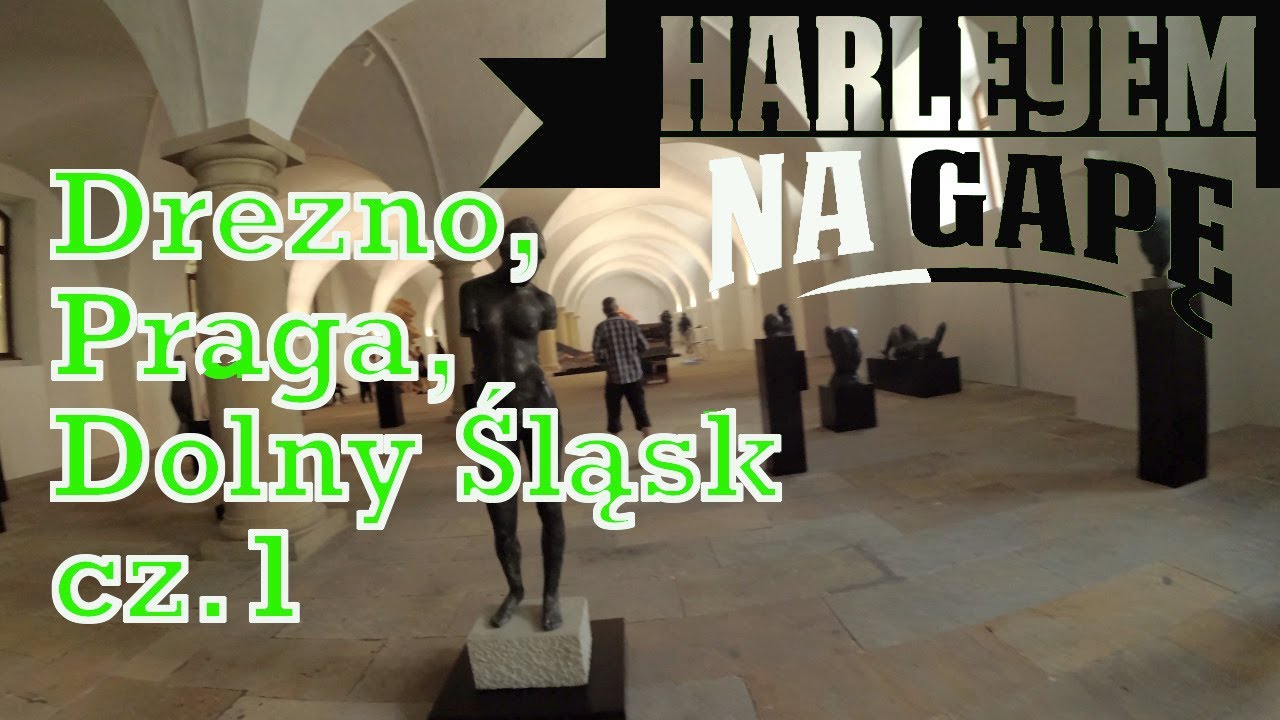 Drezno, Praga, Dolny Śląsk Harleyem Davidsonem cz.1
