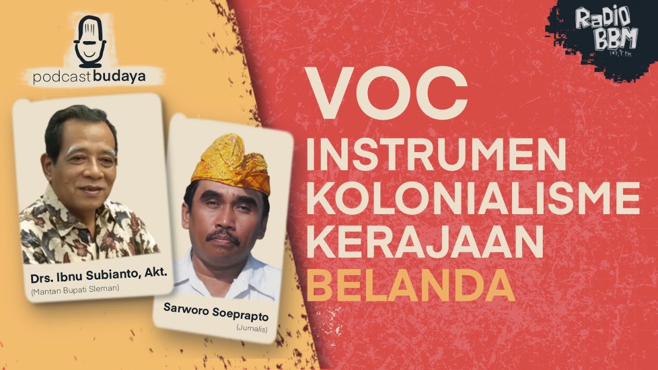 VOC Instrumen Kolonialisme Kerajaan Belanda bagian 2 || Drs. Ibnu Subianto, Akt & Sarworo Soeprapto
