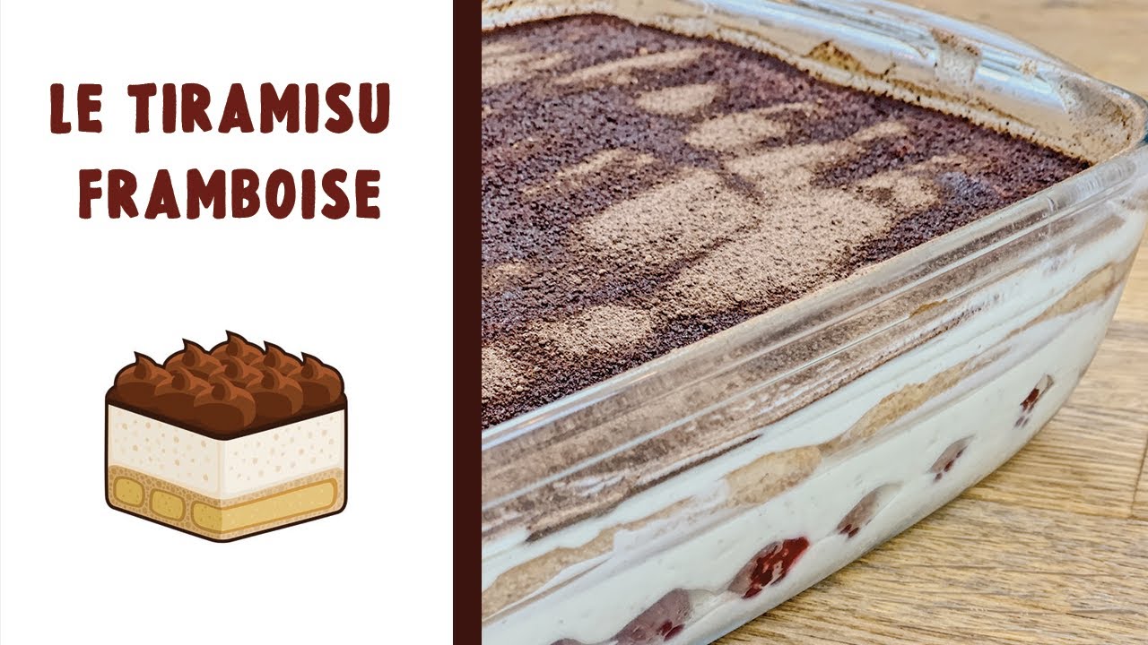 RECETTE DU TIRAMISU FRAMBOISE