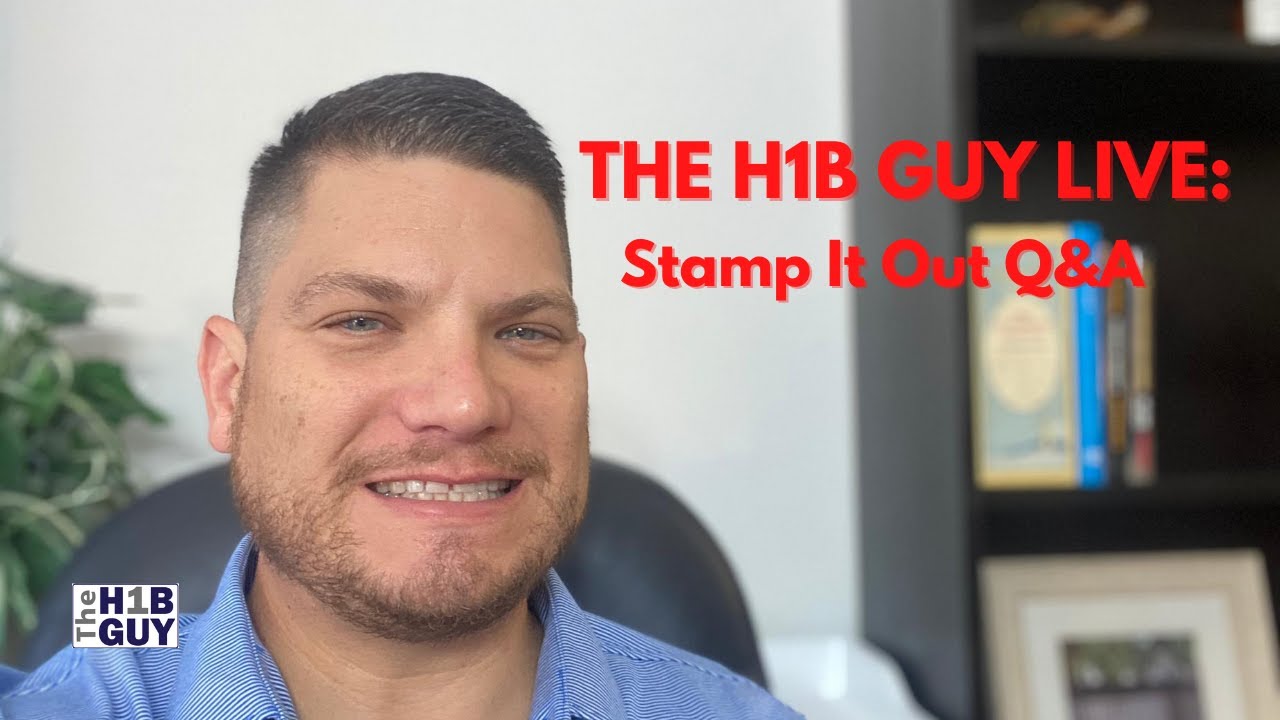 THE H1B GUY LIVE: STAMP IT OUT | Q&A, Discussions on Immigration, H1B, S386, & More!