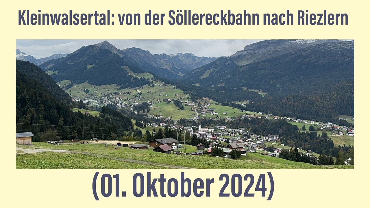 Kleinwalsertal: von der Söllereckbahn nach Riezlern (01. Oktober 2024) ￼