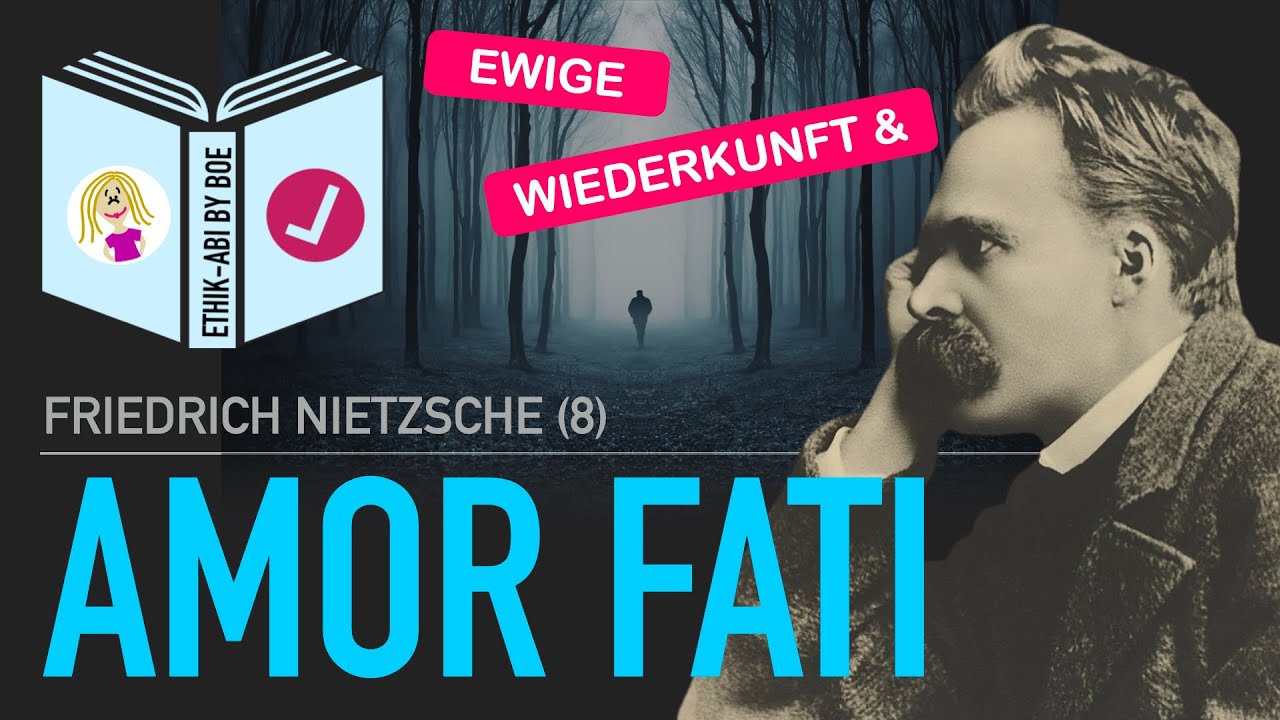 Nietzsche⎥Ewige Wiederkunft & Amor Fati