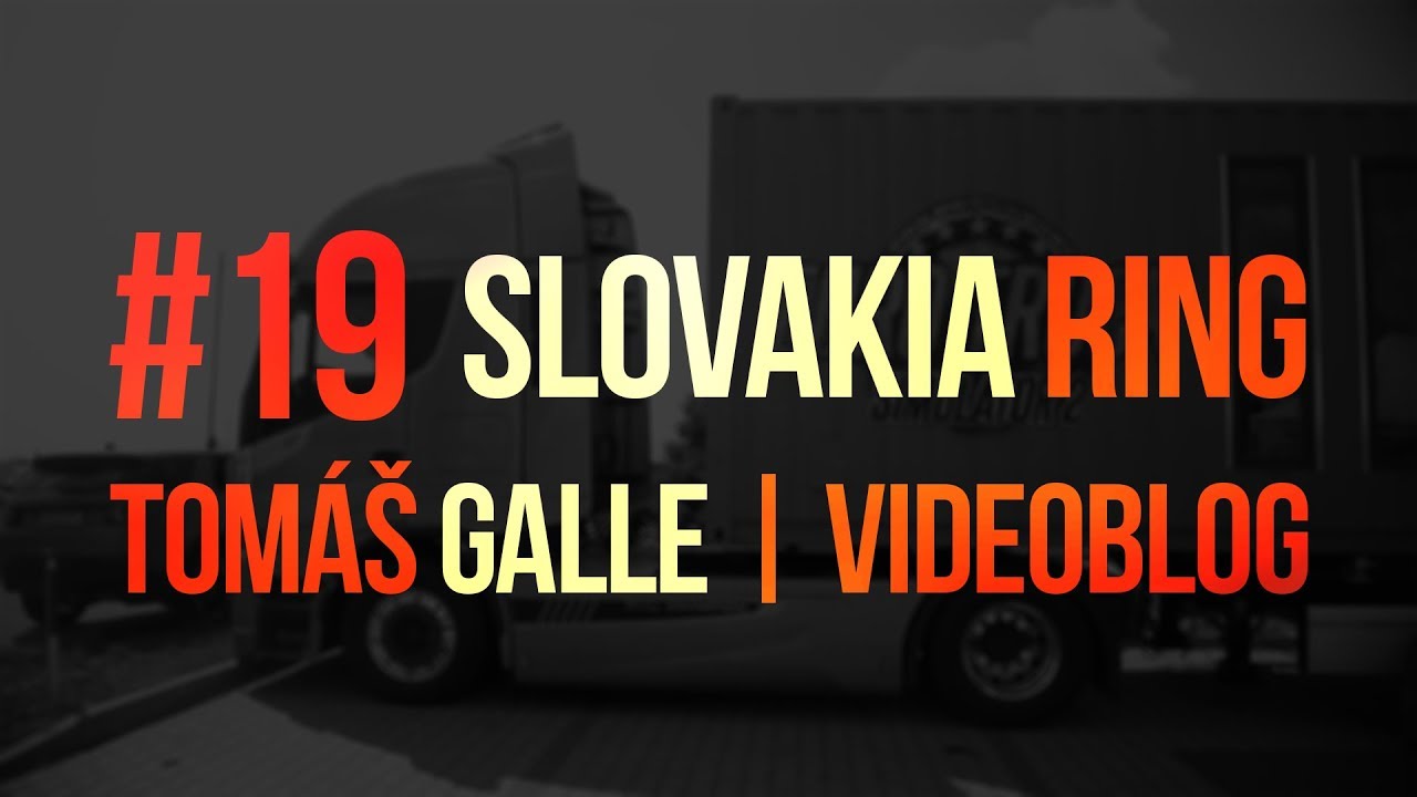 #19 SLOVAKIA RING | Vlog | Tomáš Galle