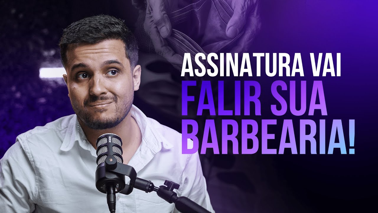 Barbearia por Assinatura: GOLPE ou SALVAÇÃO?
