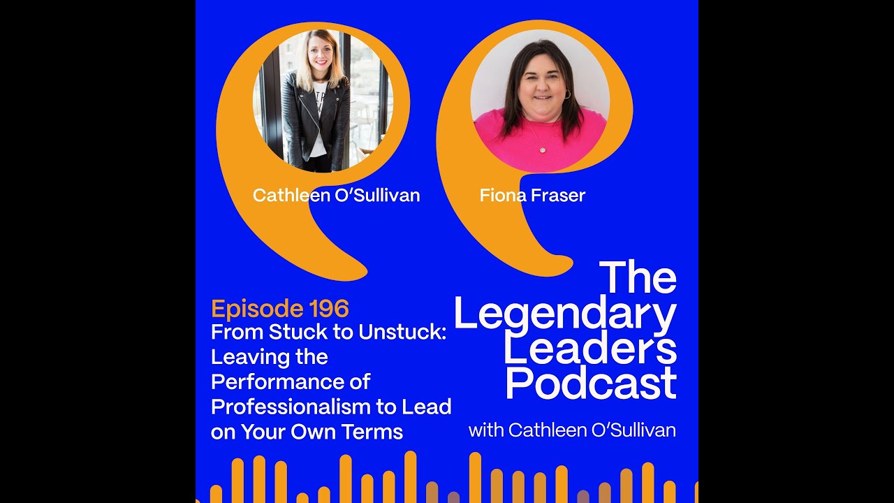 From Stuck to Unstuck: Leaving the Performance of Professionalism to Lead on Your Own Terms