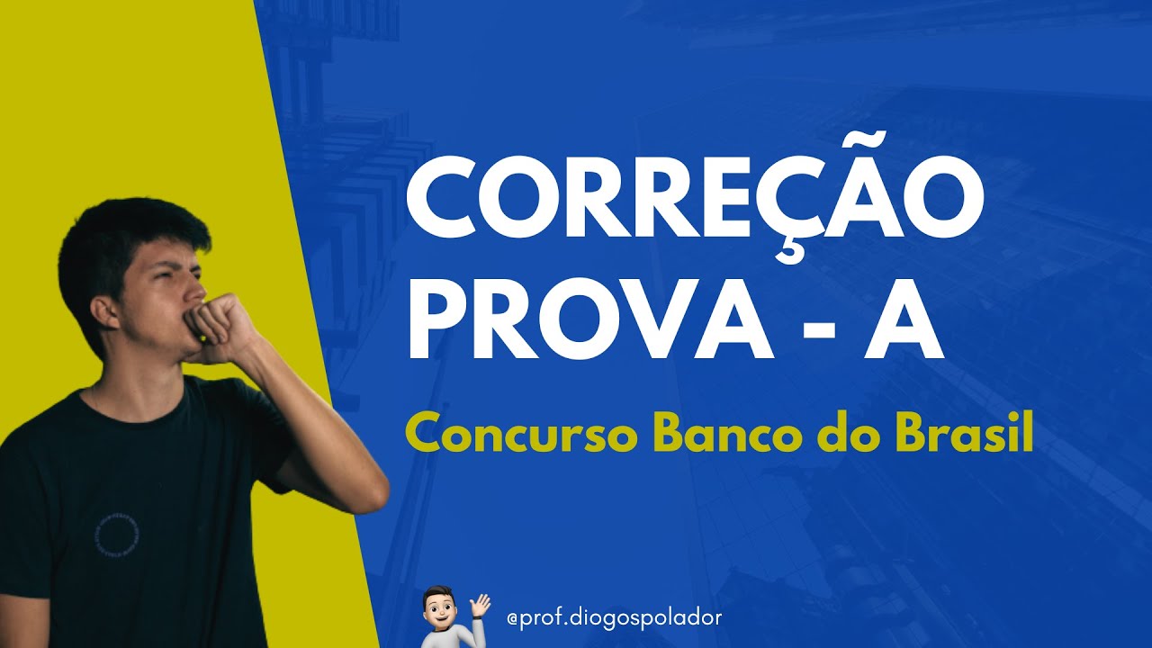 Correção da Prova do Banco do Brasil - 2023 - Matemática - Prova A - Gabarito 1