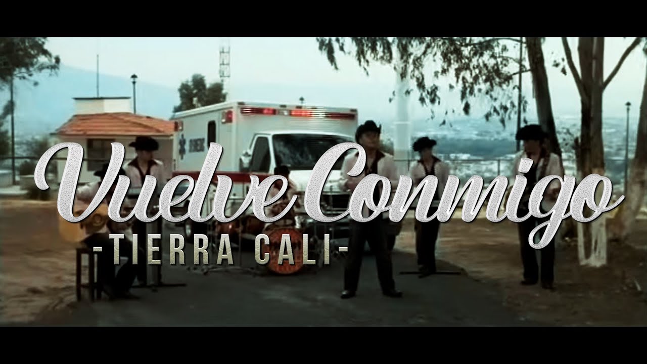 TIERRA CALI - VUELVE CONMIGO (Video Oficial)