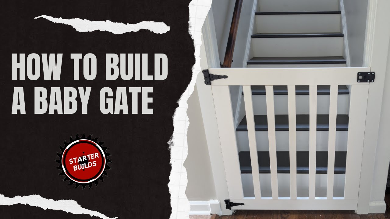 How to build a baby gate | Starter Builds | DIY Baby Gate