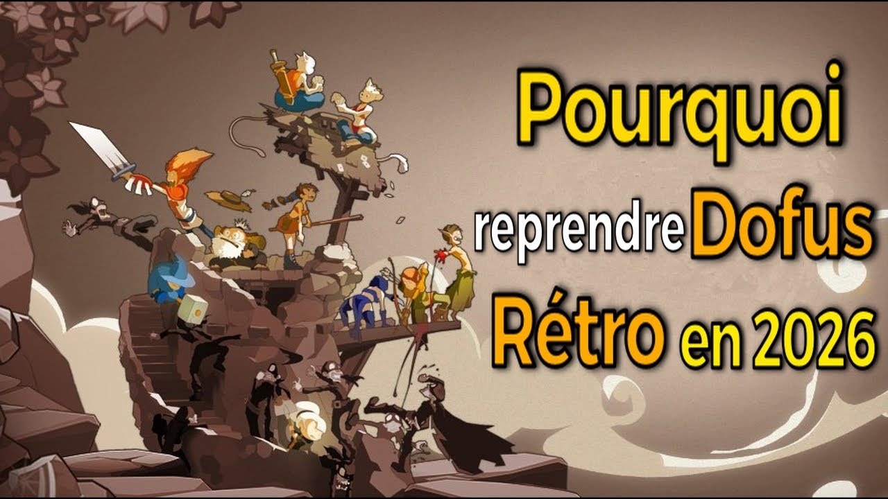 Pourquoi reprendre Dofus Rétro en 2026 ?